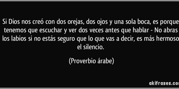 Reflexión sobre la importancia de escuchar: un proverbio árabe